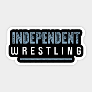 Independent Wrestling Sticker